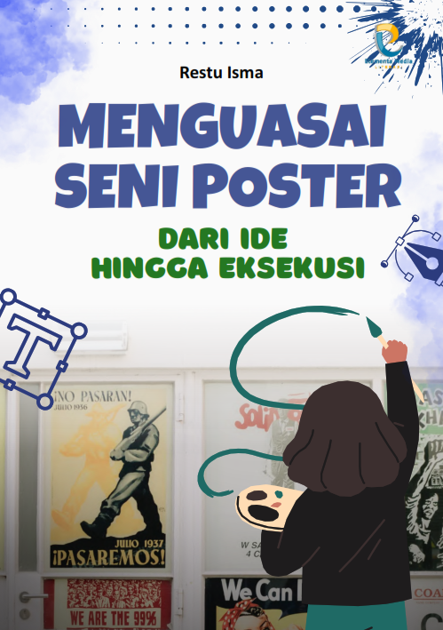 Menguasai Seni Poster: Dari Ide Hingga Eksekusi